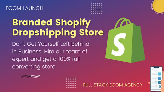Launch A High-Converting Shopify Store With Experts